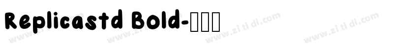 Replicastd Bold字体转换